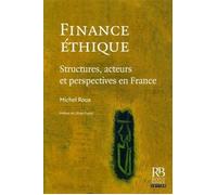 Finance éthique: Structures, acteurs et perspectives en France