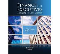 Finance for Executives – Managing for Value Creation – Cengage Learning