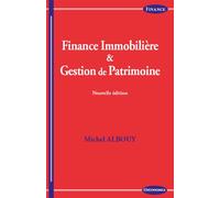 Finance Immobilière & Gestion de Patrimoine, Nouvelle édition 2nde édition - Michel Albouy - Economica - broché - Etude