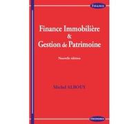Finance Immobilière & Gestion de Patrimoine, Nouvelle édition Michel Albouy (Auteur)