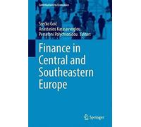 Finance In Central And Southeastern Europe (Contributions To Economics)