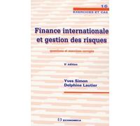 Finance internationale et gestion des risques : Questions et exercices corrigés