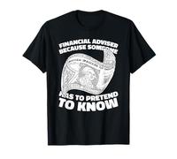 Finance - Investissement Gestion Conseiller Financier T-Shirt