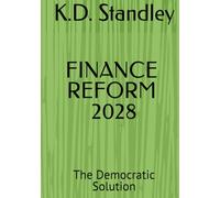 Finance Reform 2028: The Democratic Solution