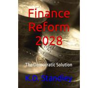 Finance Reform 2028: The Democratic Solution