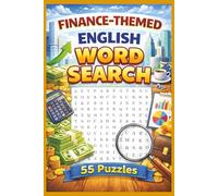 Finance-Themed English Word Search: 55 Word Search Puzzles with Easy to Read Print About Finance & Money, Investments, Financial Activities and More | ... Pages | Fun Gift for Kids, Teens and Adults