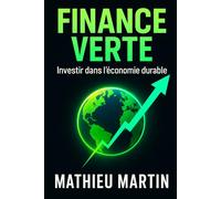 Finance Verte - Investir dans l’économie durable
