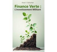 Finance Verte : l’Investissement Militant