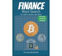Finance Word Search: 50 Easy to Read Puzzles for all ages. About saving, investing and finance. 6x9 inches. 100 pages, with solutions.