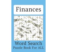 Finance Word Search Puzzle Book: Budgeting, Investing, and Banking Terms Made Fun! | 6x9 Inch, 110 pages| 50+ Puzzles