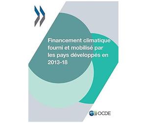 Financement Climatique Fourni Et Mobilisé Par Les Pays Développés En 2013-2018