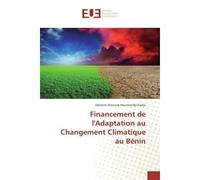 Financement de l'Adaptation au Changement Climatique au BENIN - Edzromi Kodjo - Universitaires Europeennes - broché - Etude