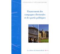Financement Des Campagnes Electorales Et Des Partis Politiques - Edition 1997