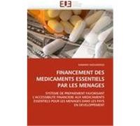 FINANCEMENT DES MEDICAMENTS ESSENTIELS PAR LES MENAGES SAOUADOGO, HAMADO (Auteur)
