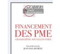 Financement des PME Grands défis, nouvelles voies - Jean-Paul Betbèze - Puf - broché - Etude
