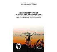 Financement d'un partenariat public-privé (PPP) : Missions du consultant et guide méthodologique