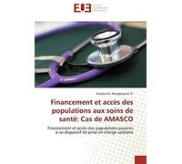 Financement Et Accès Des Populations Aux Soins De Santé: Cas De Amasco
