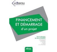Financement et démarrage d'un projet Abdelhamid Boulenouar (Auteur), Serge Chantreuil (Auteur), Belaïd Hafid (Auteur), Jean-Luc Perrin (Auteur), Marc-Noël Vandamme (Auteur), Herve Courtot (Auteur)