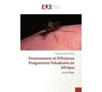 Financement et Efficience Programme Paludisme en Afrique - Manzo Mahamane - Universitaires Europeennes - broché - Livre
