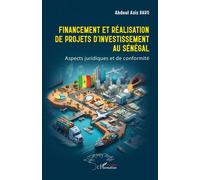 Financement et réalisation de projets d’investissement au Sénégal