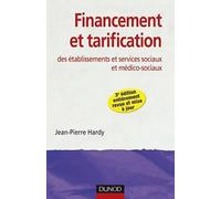 Financement et tarification des établissements et services sociaux et médico-sociaux