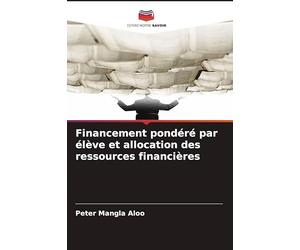 Financement pondéré par élève et allocation des ressources financières