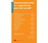 Financement privé des organismes sans but lucratif France Générosités (Auteur), Ann Sophie De Jotemps (Coordination éditoriale)