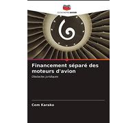 Financement séparé des moteurs d'avion: Obstacles juridiques