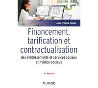 Financement, Tarification Et Contractualisation Des Établissements Et Services Sociaux Et Médico-Sociaux