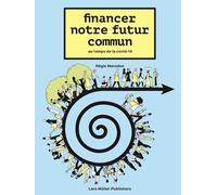 Financer Notre Futur Commun