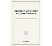 Financer ses études en grande école: Bourses, prêts, alternance et bonnes décisions