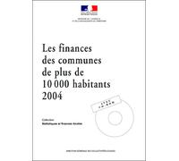 Finances des communes de plus de 10000 habitants en 2004 - Ministere De L'interieur - Documentation Francaise - broché - Etude