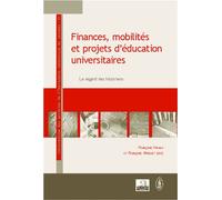 Finances, mobilités et projets d'éducation universitaires Le regard des historiens - Françoise Mirguet - Academia Eds - broché - Scolaire / Universitaire