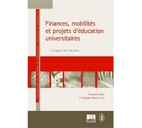 Finances, mobilités et projets d'éducation universitaires : Le regards des historiens