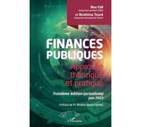 Finances publiques: Approche théorique et pratique. Troisième édition (actualisée) Juin 2023