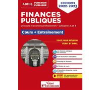 Finances publiques - Cours et entraînement - Concours et examens 2022-2023 - Catégories A et B Finances publiques - Finances locales - Finances sociales - Finances communautaires - Julie Guillermou - 