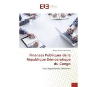Finances Publiques de la Republique Democratique du Congo Pour apprenant et chercheur - Trésor Mutombo - Universitaires Europeennes - broché - Essai