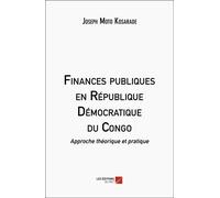 Finances Publiques En République Démocratique Du Congo - Approche Théorique Et Pratique
