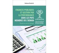 Finances publiques et gestion par la perfomance dans l'UEMOA – Etude du cas du Sénégal – L'Harmattan