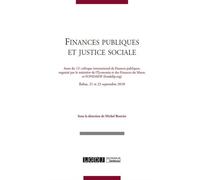 Finances publiques et justice sociale Actes du 12e colloque international de rabat - Michel Bouvier - Lgdj - broché - Etude