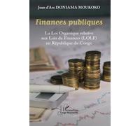 Finances publiques: La Loi Organique relative aux Lois de Finances (LOLF) en République du Congo