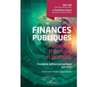 Finances publiques Mor Fall (Auteur), Ibrahima Touré (Auteur), Birahim Bouna Niang (Préface)