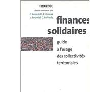 Finances solidaires Guide à l'usage des collectivités territoriales - Finansol - Mayer Charles Leopold Eds - broché - Etude
