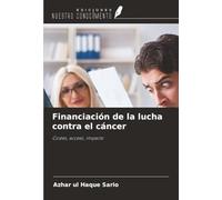 Financiación de la lucha contra el cáncer: Costes, acceso, impacto