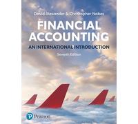Financial Accounting, 7th Edition: An International Introduction