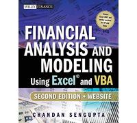 Financial Analysis and Modeling Using Excel and VBA – 2e édition