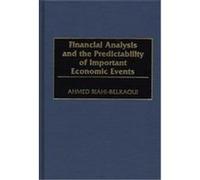 Financial Analysis and the Predictability of Important Economic Events Ahmed Riahi-Belkaoui (Auteur)