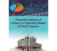 Financial Analysis Of Citizen Co-Operative Banks Of North Gujarat