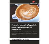 Financial analysis of speciality and conventional coffee production