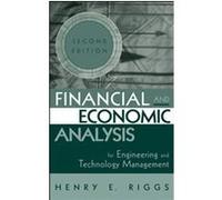 Financial and Economic Analysis for Engineering and Technology Management, Wiley Series in Engineering and Technology Management Henry E. Riggs (Auteur)
